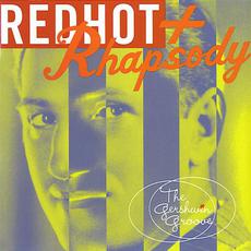 Red Hot + Rhapsody: The Gershwin Groove mp3 Compilation by Various Artists