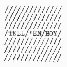 Tell 'Em Boy mp3 Single by Callum Easter