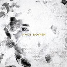 Wade Bowen mp3 Album by Wade Bowen