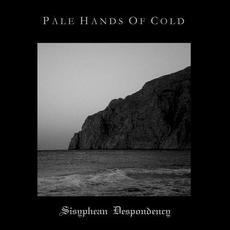 Sisyphean Despondency mp3 Album by Pale Hands of Cold