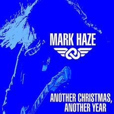 Another Christmas, Another Year mp3 Single by Mark Haze