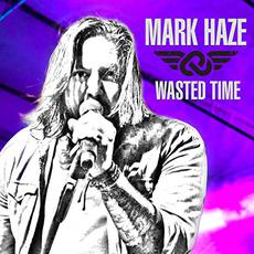 Wasted Time mp3 Single by Mark Haze
