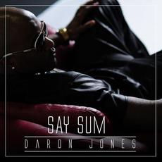 Say Sum mp3 Single by Daron Jones