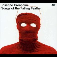 Songs of the Falling Feather mp3 Album by Josefine Cronholm