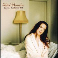 Hotel Paradise mp3 Album by Josefine Cronholm & Ibis