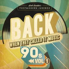 BACK When They Called It Music: The '90s, Vol. 1 mp3 Album by Postmodern Jukebox