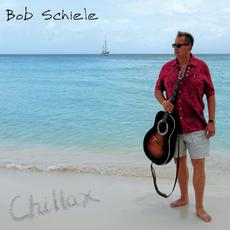 Chillax mp3 Album by Bob Schiele