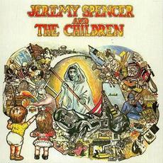 Jeremy Spencer And The Children mp3 Album by Jeremy Spencer