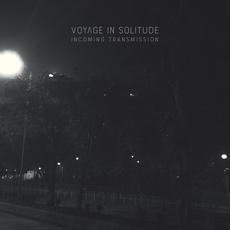 Incoming Transmission mp3 Single by Voyage In Solitude
