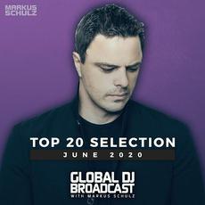 Global DJ Broadcast Top 20: June 2020 mp3 Compilation by Various Artists