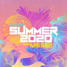 Summer 2020: Back & Forth (With Music) mp3 Compilation by Various Artists