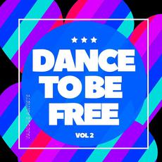 Dance To Be Free, Vol.2 mp3 Compilation by Various Artists