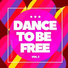 Dance To Be Free, Vol.3 mp3 Compilation by Various Artists