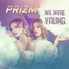 We Were Young mp3 Single by PRIZM