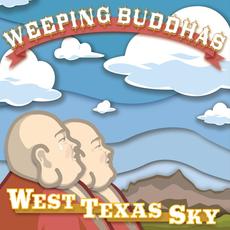 West Texas Sky mp3 Album by Weeping Buddhas
