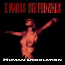 Human Desolation mp3 Album by X-Marks the Pedwalk