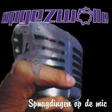 Spuugdingen op de mic mp3 Album by Opgezwolle