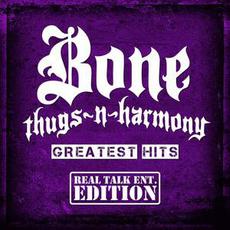 Greatest Hits (Real Talk Ent. Edition) mp3 Artist Compilation by Bone Thugs-N-Harmony