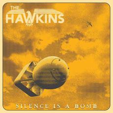 Silence is a Bomb mp3 Album by The Hawkins
