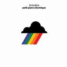 Petit piano électrique mp3 Album by Le Couleur