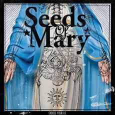 Choose Your Lie mp3 Album by Seeds of Mary