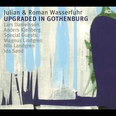 Upgraded in Gothenburg mp3 Album by Julian & Roman Wasserfuhr