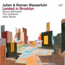 Landed in Brooklyn mp3 Album by Julian & Roman Wasserfuhr