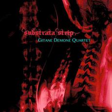 Substrata Strip mp3 Album by Gitane DeMone Quartet