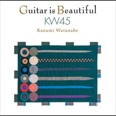 Guitar is Beautiful KW45 mp3 Album by Kazumi Watanabe