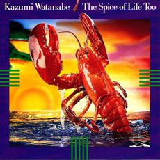 The Spice of Life Too mp3 Album by Kazumi Watanabe