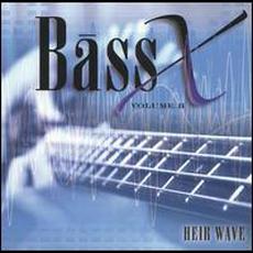 Volume 2: Heir Wave mp3 Album by Bass-X