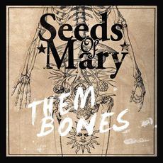 Them Bones mp3 Single by Seeds of Mary