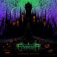 Pumpkin Palace mp3 Album by Echopraxia