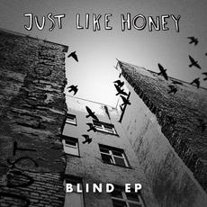 Blind EP mp3 Album by Just Like Honey