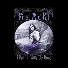 I Met Up With the King mp3 Album by First Aid Kit