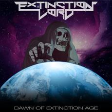 Dawn Of Extinction Age mp3 Album by Extinction Lord