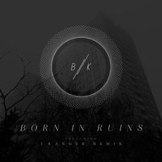 Born in Ruins mp3 Single by Blac Kolor