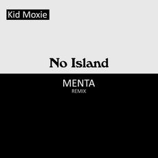 No Island (Menta Remix) mp3 Remix by Kid Moxie