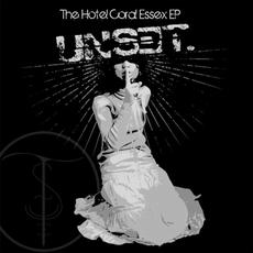 The Hotel Coral Essex mp3 Album by Unset