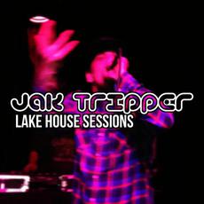 Lake House Sessions mp3 Album by Jak Tripper