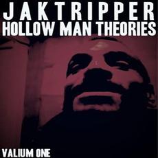 Hollow Man Theories Valium 1 mp3 Album by Jak Tripper