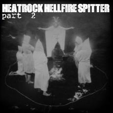 Heatrock hellfire spitter 2 mp3 Album by Jak Tripper / JakProgresso