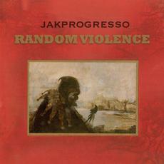 Random Violence mp3 Album by JakProgresso