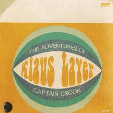 The Adventures of Captain Crook mp3 Album by Klaus Layer