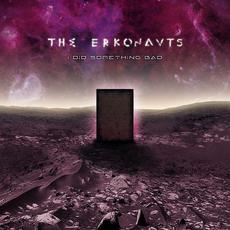 I Did Something Bad mp3 Album by The Erkonauts