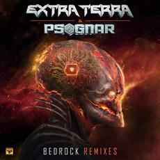 Bedrock (Remixes) mp3 Single by Extra Terra & PsoGnar