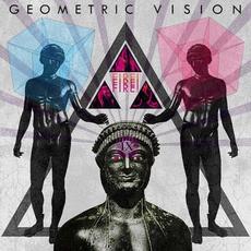 Fire! Fire! Fire! mp3 Album by Geometric Vision