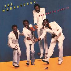 Too Hot to Stop It (Re-Issue) mp3 Album by The Manhattans