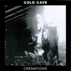 Cremations mp3 Artist Compilation by Cold Cave