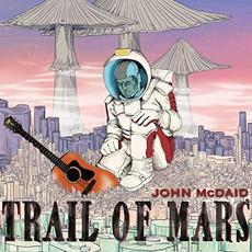 Trail Of Mars mp3 Album by John McDaid